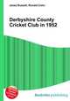 Derbyshire County Cricket Club in 1952, Jesse Russell,Ronald Cohn 