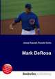 Mark DeRosa, Jesse Russell,Ronald Cohn 