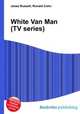 White Van Man (TV series), Jesse Russell,Ronald Cohn 