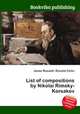 List of compositions by Nikolai Rimsky-Korsakov, Jesse Russell,Ronald Cohn 