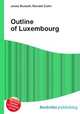 Outline of Luxembourg, Jesse Russell,Ronald Cohn 