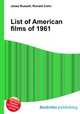 List of American films of 1961, Jesse Russell,Ronald Cohn 