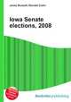 Iowa Senate elections, 2008, Jesse Russell,Ronald Cohn 