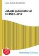 Jakarta gubernatorial election, 2012, Jesse Russell,Ronald Cohn 