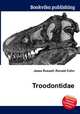 Troodontidae, Jesse Russell,Ronald Cohn 