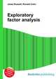 Exploratory factor analysis, Jesse Russell,Ronald Cohn 
