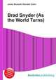 Brad Snyder (As the World Turns), Jesse Russell,Ronald Cohn 