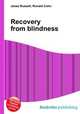 Recovery from blindness, Jesse Russell,Ronald Cohn 