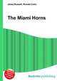 The Miami Horns, Jesse Russell,Ronald Cohn 