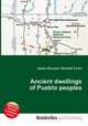 Ancient dwellings of Pueblo peoples, Jesse Russell,Ronald Cohn 