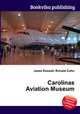 Carolinas Aviation Museum, Jesse Russell,Ronald Cohn 