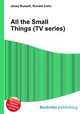 All the Small Things (TV series), Jesse Russell,Ronald Cohn 