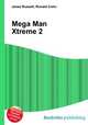 Mega Man Xtreme 2, Jesse Russell,Ronald Cohn 