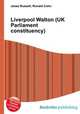 Liverpool Walton (UK Parliament constituency), Jesse Russell,Ronald Cohn 