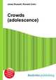 Crowds (adolescence), Jesse Russell,Ronald Cohn 