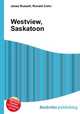 Westview, Saskatoon, Jesse Russell,Ronald Cohn 