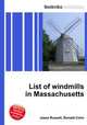 List of windmills in Massachusetts, Jesse Russell,Ronald Cohn 