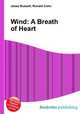 Wind: A Breath of Heart, Jesse Russell,Ronald Cohn 