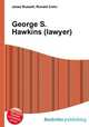 George S. Hawkins (lawyer), Jesse Russell,Ronald Cohn 