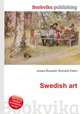 Swedish art, Jesse Russell,Ronald Cohn 