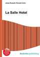 La Salle Hotel, Jesse Russell,Ronald Cohn 
