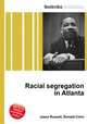 Racial segregation in Atlanta, Jesse Russell,Ronald Cohn 