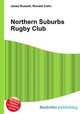 Northern Suburbs Rugby Club, Jesse Russell,Ronald Cohn 