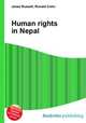 Human rights in Nepal, Jesse Russell,Ronald Cohn 