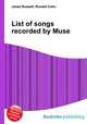 List of songs recorded by Muse, Jesse Russell,Ronald Cohn 