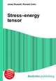 Stress–energy tensor, Jesse Russell,Ronald Cohn 