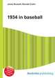 1934 in baseball, Jesse Russell,Ronald Cohn 