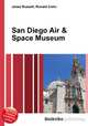 San Diego Air & Space Museum, Jesse Russell,Ronald Cohn 
