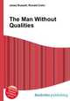 The Man Without Qualities, Jesse Russell,Ronald Cohn 