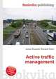 Active traffic management, Jesse Russell,Ronald Cohn 