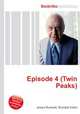 Episode 4 (Twin Peaks), Jesse Russell,Ronald Cohn 