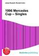 1996 Mercedes Cup – Singles, Jesse Russell,Ronald Cohn 