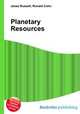 Planetary Resources, Jesse Russell,Ronald Cohn 
