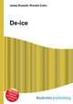 De-ice, Jesse Russell,Ronald Cohn 