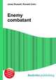 Enemy combatant, Jesse Russell,Ronald Cohn 