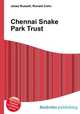 Chennai Snake Park Trust, Jesse Russell,Ronald Cohn 
