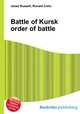 Battle of Kursk order of battle, Jesse Russell,Ronald Cohn 