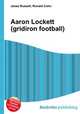 Aaron Lockett (gridiron football), Jesse Russell,Ronald Cohn 