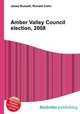 Amber Valley Council election, 2008, Jesse Russell,Ronald Cohn 