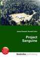 Project Sanguine, Jesse Russell,Ronald Cohn 