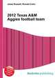 2012 Texas A&M Aggies football team, Jesse Russell,Ronald Cohn 