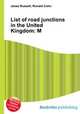 List of road junctions in the United Kingdom: M, Jesse Russell,Ronald Cohn 