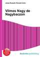 Vilmos Nagy de Nagybaczon, Jesse Russell,Ronald Cohn 