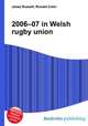 2006–07 in Welsh rugby union, Jesse Russell,Ronald Cohn 