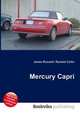 Mercury Capri, Jesse Russell,Ronald Cohn 