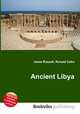 Ancient Libya, Jesse Russell,Ronald Cohn 